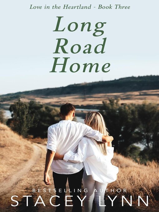 Title details for Long Road Home by Stacey Lynn - Available